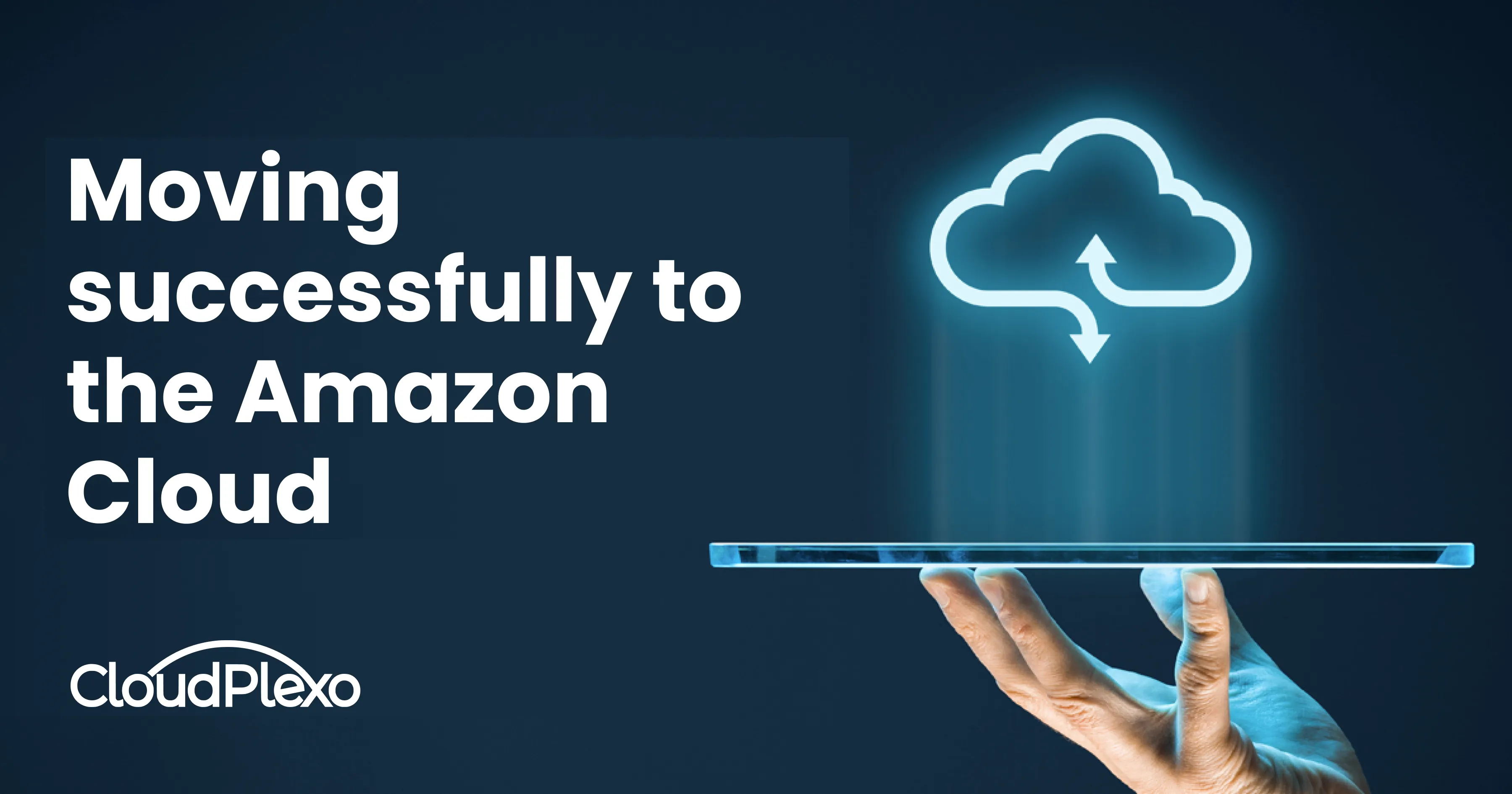 Moving successfully to the Amazon Cloud